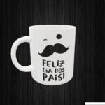 CANEC A PERSONALIZADA - FELIZ DIA DOS PAIS