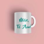 Caneca personalizada Mãe te amo - Imagem 2