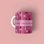 Caneca personalizada Mãe Você é minha Vida